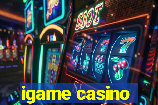 igame casino